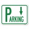 Signmission Parking W/ Arrow Pointing Down Heavy-Gauge Aluminum Rust Proof Parking Sign, 18" x 24", A-1824-24520 A-1824-24520 - alternate 1